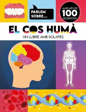 PARLEM SOBRE... EL COS HUMÀ | 9788410516991 | VV.AA. | Llibreria La Gralla | Librería online de Granollers