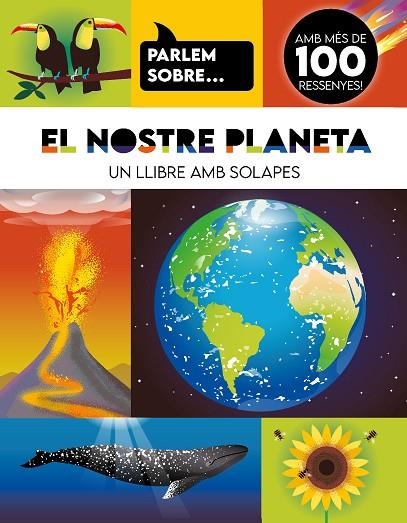 PARLEM SOBRE... EL NOSTRE PLANETA | 9788410516960 | VV.AA. | Llibreria La Gralla | Librería online de Granollers