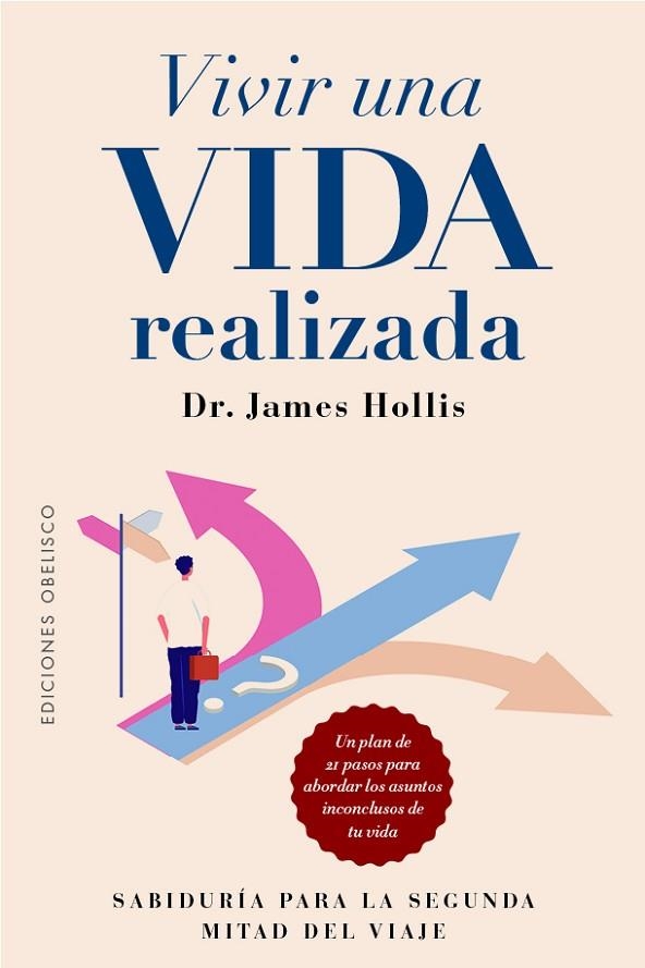 VIVIR UNA VIDA REALIZADA | 9788411723367 | HOLLIS, JAMES | Llibreria La Gralla | Librería online de Granollers