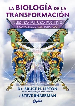 BIOLOGÍA DE LA TRANSFORMACIÓN, LA | 9788411081795 | H. LIPTON, BRUCE / BHAERMAN, STEVE | Llibreria La Gralla | Llibreria online de Granollers