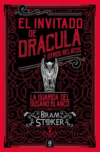 INVITADO , EL DRÁCULA Y OTROS RELATOS / LA GUARIDA DEL GUSANO BLANCO | 9788497946674 | STOKER, BRAM | Llibreria La Gralla | Llibreria online de Granollers