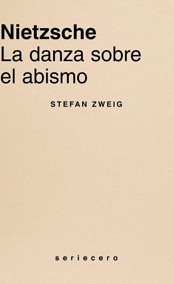 NIETZSCHE LA DANZA SOBRE EL ABISMO | 9791399083705 | ZWEIG, STEFAN | Llibreria La Gralla | Llibreria online de Granollers