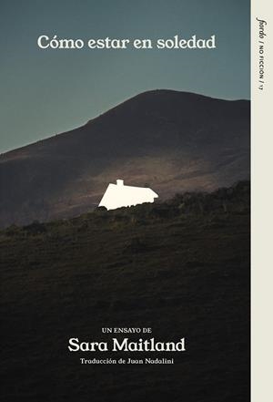 CÓMO ESTAR EN SOLEDAD | 9791399043839 | MAITLAND, SARA | Llibreria La Gralla | Llibreria online de Granollers