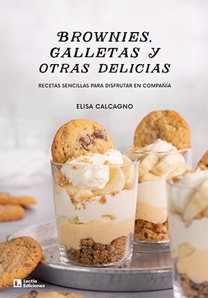 BROWNIES, GALLETAS Y OTRAS DELICIAS | 9788418735868 | CALCAGNO, ELISA | Llibreria La Gralla | Llibreria online de Granollers