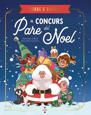 CONCURS DEL PARE NOEL, EL | 9788466159234 | GILLIO, MAXIME | Llibreria La Gralla | Llibreria online de Granollers