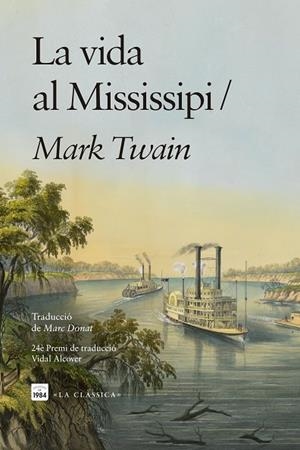 VIDA AL MISSISSIPI, LA | 9791387757168 | TWAIN, MARK | Llibreria La Gralla | Llibreria online de Granollers