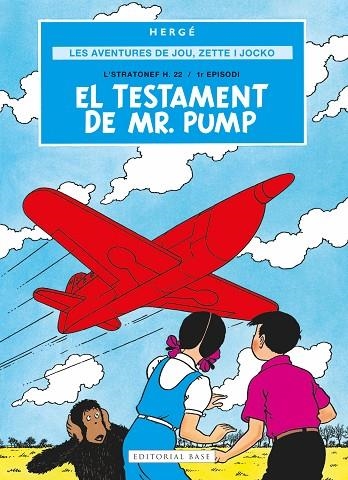 AVENTURES DE JOE, ZETTE I JOCKO, LES  1. EL TESTAMENT DE MR. PUMP | 9791387728069 | REMI "HERGÉ", GEORGES | Llibreria La Gralla | Llibreria online de Granollers