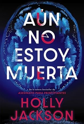 AÚN NO ESTOY MUERTA | 9788419822956 | JACKSON, HOLLY | Llibreria La Gralla | Llibreria online de Granollers