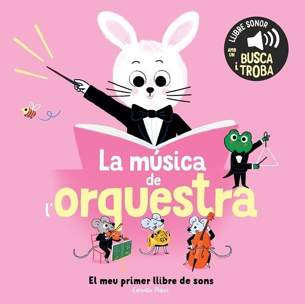 MÚSICA DE L'ORQUESTRA, LA  EL MEU PRIMER LLIBRE DE SONS | 9791387519896 | ROEDERER, CHARLOTTE | Llibreria La Gralla | Llibreria online de Granollers
