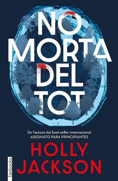 NO MORTA DEL TOT | 9788410028630 | JACKSON, HOLLY | Llibreria La Gralla | Llibreria online de Granollers