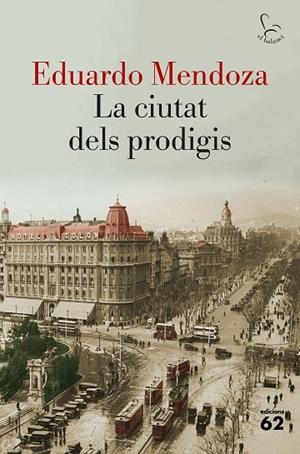 CIUTAT DELS PRODIGIS, LA | 9788429783261 | MENDOZA, EDUARDO | Llibreria La Gralla | Llibreria online de Granollers