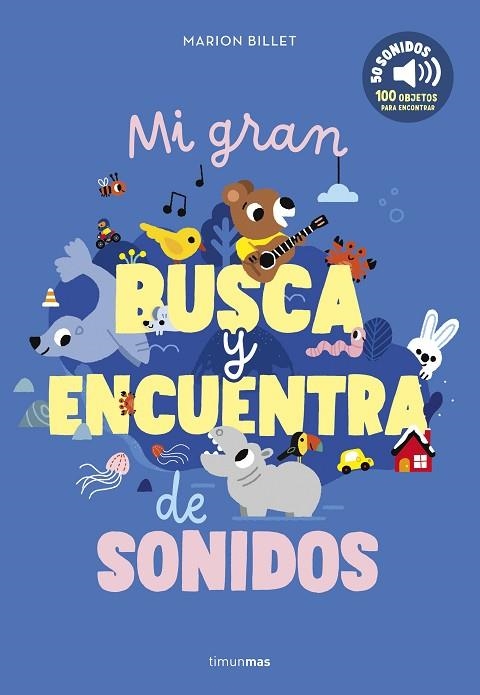 MI GRAN BUSCA Y ENCUENTRA DE SONIDOS | 9788408301660 | BILLET, MARION | Llibreria La Gralla | Librería online de Granollers