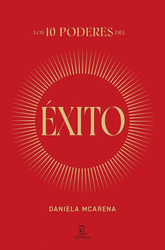 10 PODERES DEL ÉXITO, LOS | 9788467077940 | MCARENA, DANIELA | Llibreria La Gralla | Llibreria online de Granollers
