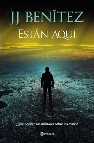 ESTÁN AQUÍ | 9788408305941 | BENÍTEZ, J. J. | Llibreria La Gralla | Librería online de Granollers