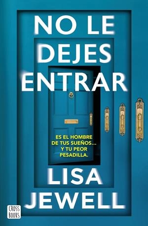 NO LE DEJES ENTRAR | 9788408308621 | JEWELL, LISA | Llibreria La Gralla | Librería online de Granollers