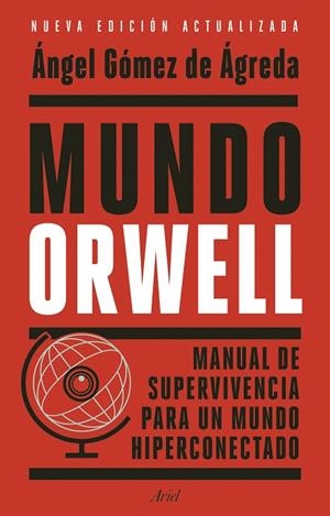 MUNDO ORWELL | 9788434439771 | GÓMEZ DE ÁGREDA, ÁNGEL | Llibreria La Gralla | Llibreria online de Granollers