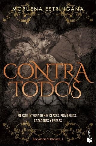 CONTRA TODOS (BECADOS Y DIOSES, 1) | 9788408309871 | ESTRÍNGANA, MORUENA | Llibreria La Gralla | Llibreria online de Granollers