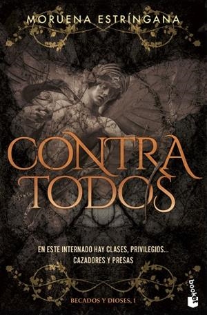 CONTRA TODOS (BECADOS Y DIOSES, 1) | 9788408309871 | ESTRÍNGANA, MORUENA | Llibreria La Gralla | Llibreria online de Granollers