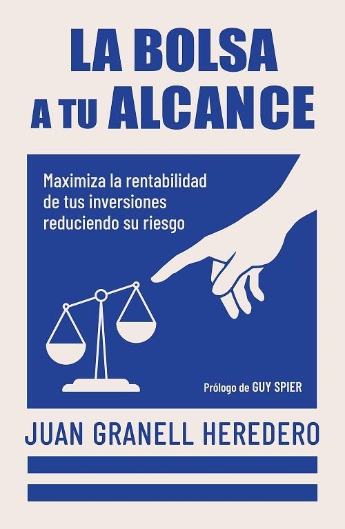 BOLSA A TU ALCANCE, LA | 9788498756012 | GRANELL, JUAN | Llibreria La Gralla | Llibreria online de Granollers