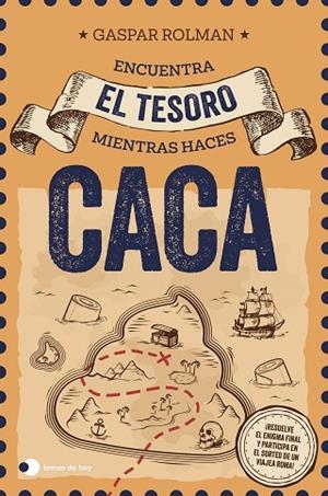 ENCUENTRA EL TESORO MIENTRAS HACES CACA (ED. ESPECIAL SORTEO) | 9791387869090 | ROLMAN, GASPAR | Llibreria La Gralla | Llibreria online de Granollers