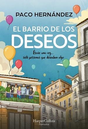 BARRIO DE LOS DESEOS, EL | 9788410644298 | HERNÁNDEZ, PACO | Llibreria La Gralla | Librería online de Granollers