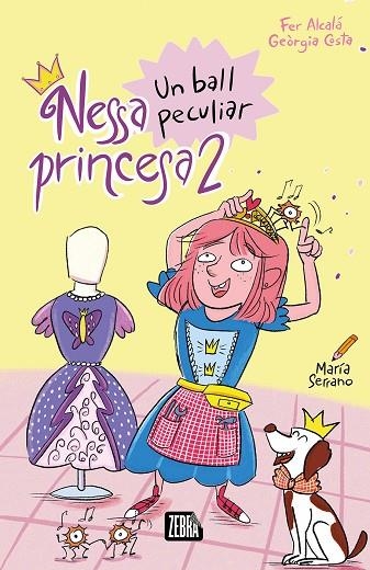 NESSA PRINCESA 2. UN BALL PECULIAR | 9788410302990 | FER ALCALÁ / GEÒRGIA COSTA | Llibreria La Gralla | Librería online de Granollers