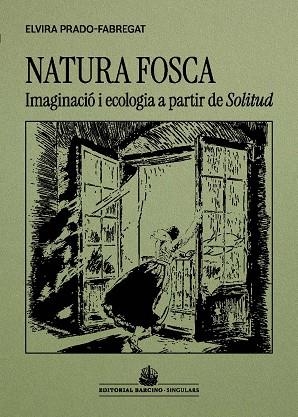 NATURA FOSCA | 9788416726509 | PRADO-FABREGAT, ELVIRA | Llibreria La Gralla | Librería online de Granollers