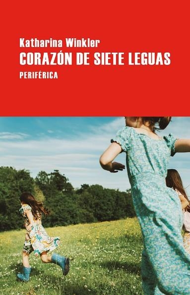 CORAZÓN DE SIETE LEGUAS | 9788410171657 | WINKLER, KATHARINA | Llibreria La Gralla | Llibreria online de Granollers