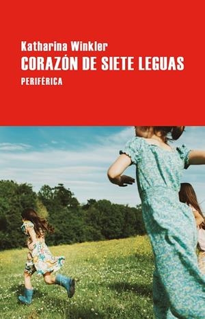 CORAZÓN DE SIETE LEGUAS | 9788410171657 | WINKLER, KATHARINA | Llibreria La Gralla | Llibreria online de Granollers