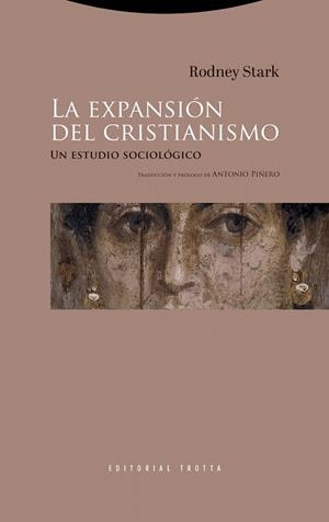 EXPANSIÓN DEL CRISTIANISMO, LA | 9788413643410 | STARK, RODNEY | Llibreria La Gralla | Librería online de Granollers