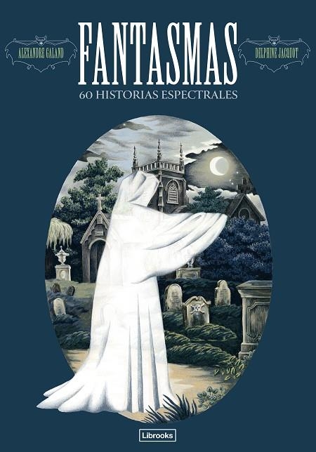 FANTASMAS. 60 HISTORIAS ESPECTRALES | 9791399049640 | GALAND, ALEXANDER | Llibreria La Gralla | Llibreria online de Granollers