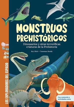 MONSTRUOS PREHISTÓRICOS | 9788413615448 | OLIVÉ, ROC | Llibreria La Gralla | Librería online de Granollers