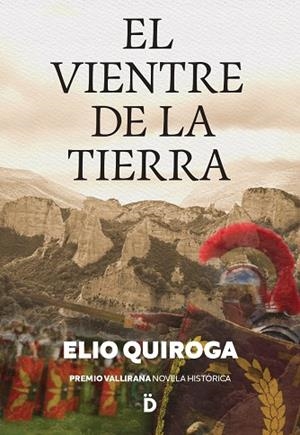 VIENTRE DE LA TIERRA, EL | 9788418011573 | QUIROGA, ELIO | Llibreria La Gralla | Llibreria online de Granollers