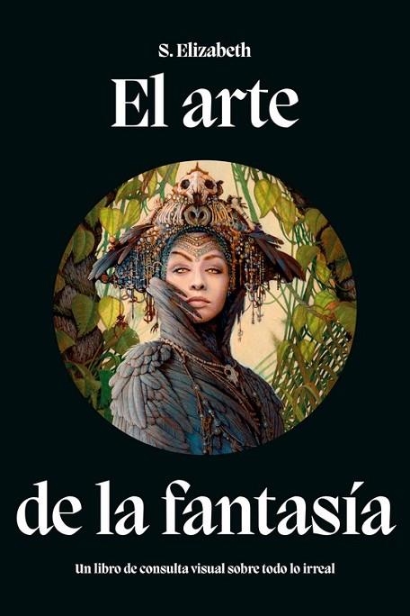 ARTE DE LA FANTASÍA, EL | 9788446056980 | ELISABETH, S. | Llibreria La Gralla | Llibreria online de Granollers