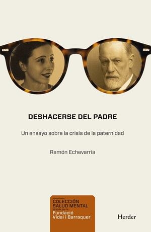 DESHACERSE DEL PADRE | 9788425452673 | ECHEVARRÍA PÉREZ, RAMÓN | Llibreria La Gralla | Llibreria online de Granollers