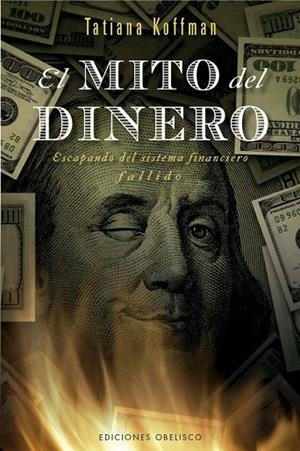 MITO DEL DINERO, EL | 9788411723374 | KOFFMAN, TATIANA | Llibreria La Gralla | Librería online de Granollers