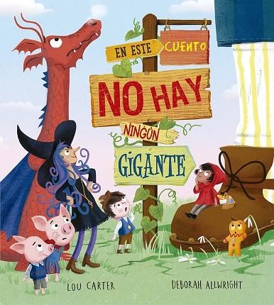 EN ESTE CUENTO NO HAY NINGÚN GIGANTE | 9788491458463 | CARTER, LOU | Llibreria La Gralla | Librería online de Granollers