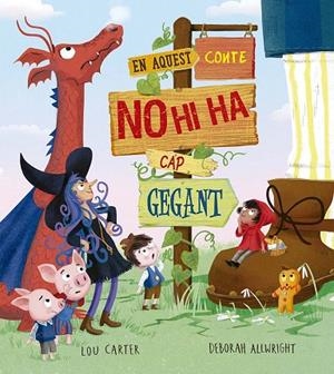 EN AQUEST CONTE NO HI HA CAP GEGANT | 9788491458470 | CARTER, LOU | Llibreria La Gralla | Librería online de Granollers