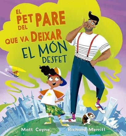 EL PET DEL PARE QUE VA DEIXAR EL MÓN DESFET | 9788491458548 | COYNE, MATT | Llibreria La Gralla | Librería online de Granollers