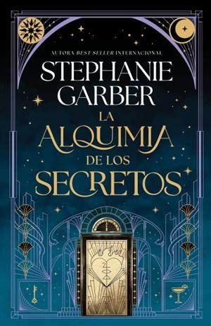 ALQUIMIA DE LOS SECRETOS, LA | 9791387595296 | GARBER, STEPHANIE | Llibreria La Gralla | Librería online de Granollers