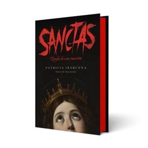 SANCTAS: ESTUDIO DE UNA MENTIRA | 9788410085800 | IBÁRCENA, PATRICIA | Llibreria La Gralla | Llibreria online de Granollers