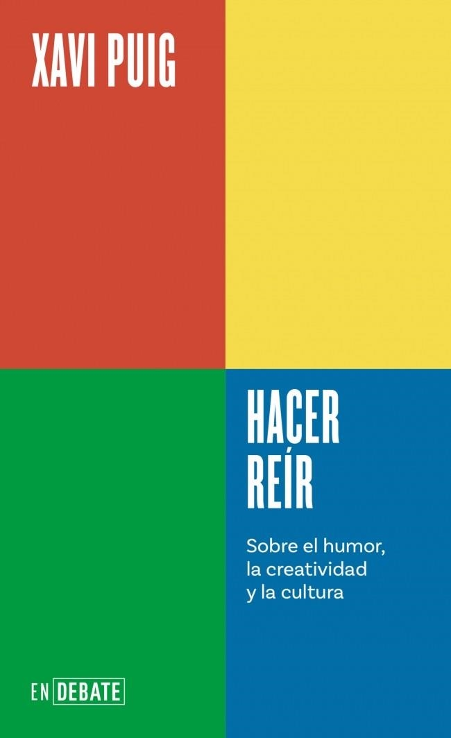 HACER REÍR (SERIE ENDEBATE) | 9788410433694 | PUIG, XAVI | Llibreria La Gralla | Librería online de Granollers