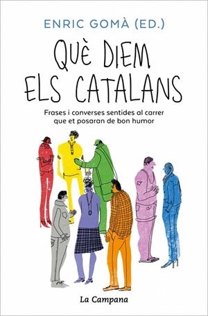 QUÈ DIEM ELS CATALANS | 9791387564001 | GOMÀ, ENRIC | Llibreria La Gralla | Librería online de Granollers