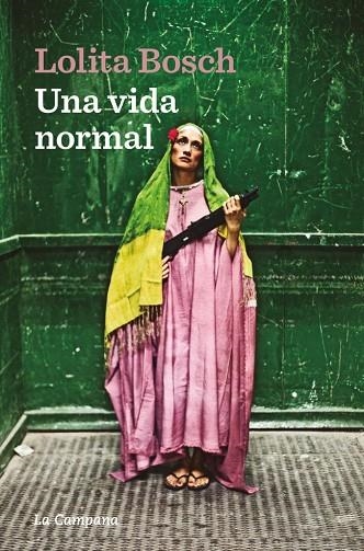 VIDA NORMAL, UNA | 9788419245328 | BOSCH, LOLITA | Llibreria La Gralla | Llibreria online de Granollers