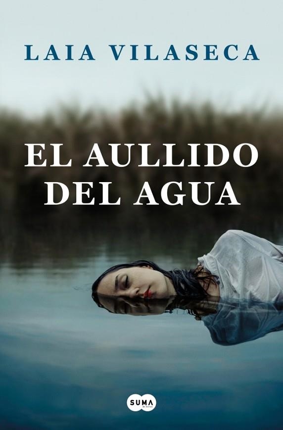 AULLIDO DEL AGUA, EL | 9788491294085 | VILASECA, LAIA | Llibreria La Gralla | Librería online de Granollers