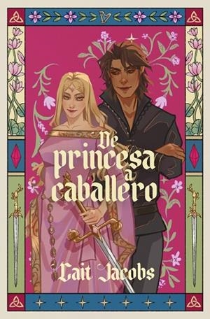 DE PRINCESA A CABALLERO | 9788410489660 | JACOBS, CAIT | Llibreria La Gralla | Librería online de Granollers