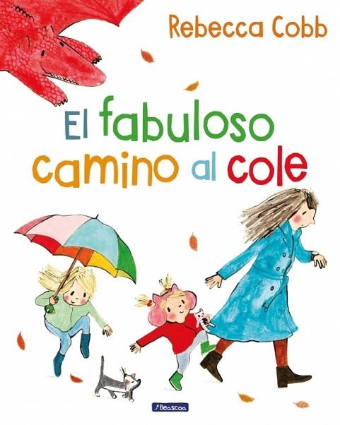 FABULOSO CAMINO AL COLE, EL | 9788448871802 | COBB, REBECCA | Llibreria La Gralla | Llibreria online de Granollers
