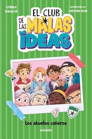 ABUELOS CAÑEROS, LOS EL CLUB DE LAS MALAS IDEAS 3 - LOS | 9788427251762 | BURGALETA, ESTÍBALIZ | Llibreria La Gralla | Llibreria online de Granollers