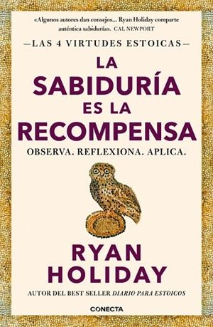 SABIDURÍA ES LA RECOMPENSA, LA  (LAS 4 VIRTUDES ESTOICAS 4) | 9788418053733 | HOLIDAY, RYAN | Llibreria La Gralla | Librería online de Granollers