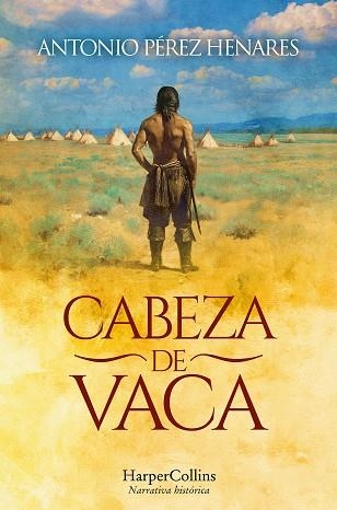 CABEZA DE VACA | 9788410644113 | PÉREZ HENARES, ANTONIO | Llibreria La Gralla | Llibreria online de Granollers